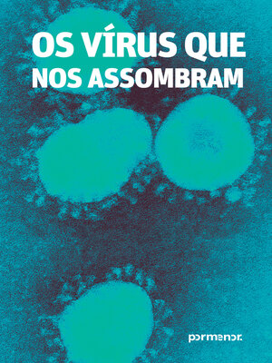 cover image of Os vírus que nos assombram